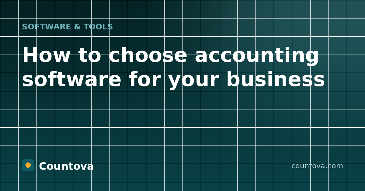 How to choose accounting software for your business - Countova blog featured banner