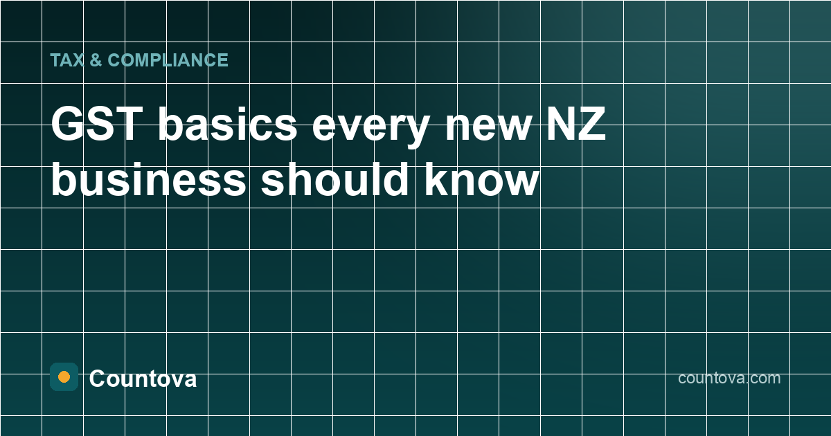 GST basics every new NZ business should know - Countova blog banner